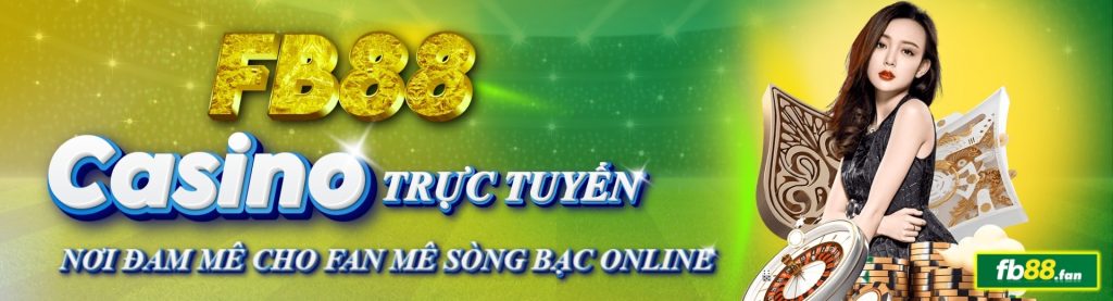 fb88 - nhà cái casino trực tuyến - Live Dealer 24/7, bảo mật & minh bạch